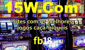 fb18: Jogos de Caça-Níqueis-Altas Recompensas, Roleta-Velocidade, Blackjack-Desafios Máximos